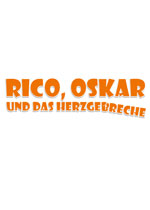 RICO, OSKAR UND DAS HERZGEBRECHE